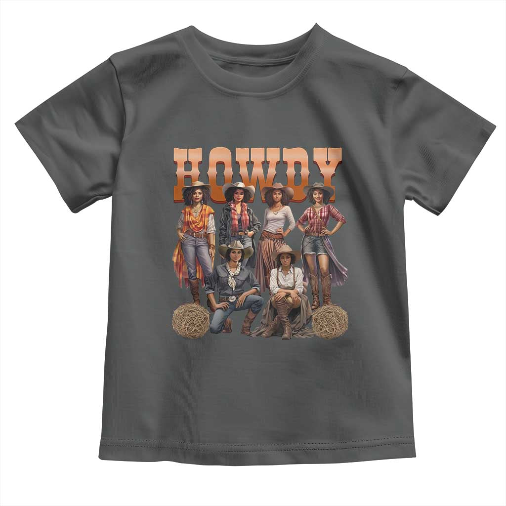 Howdy Melanin Cowgirl Toddler T Shirt Black History Western Rodeo Texas