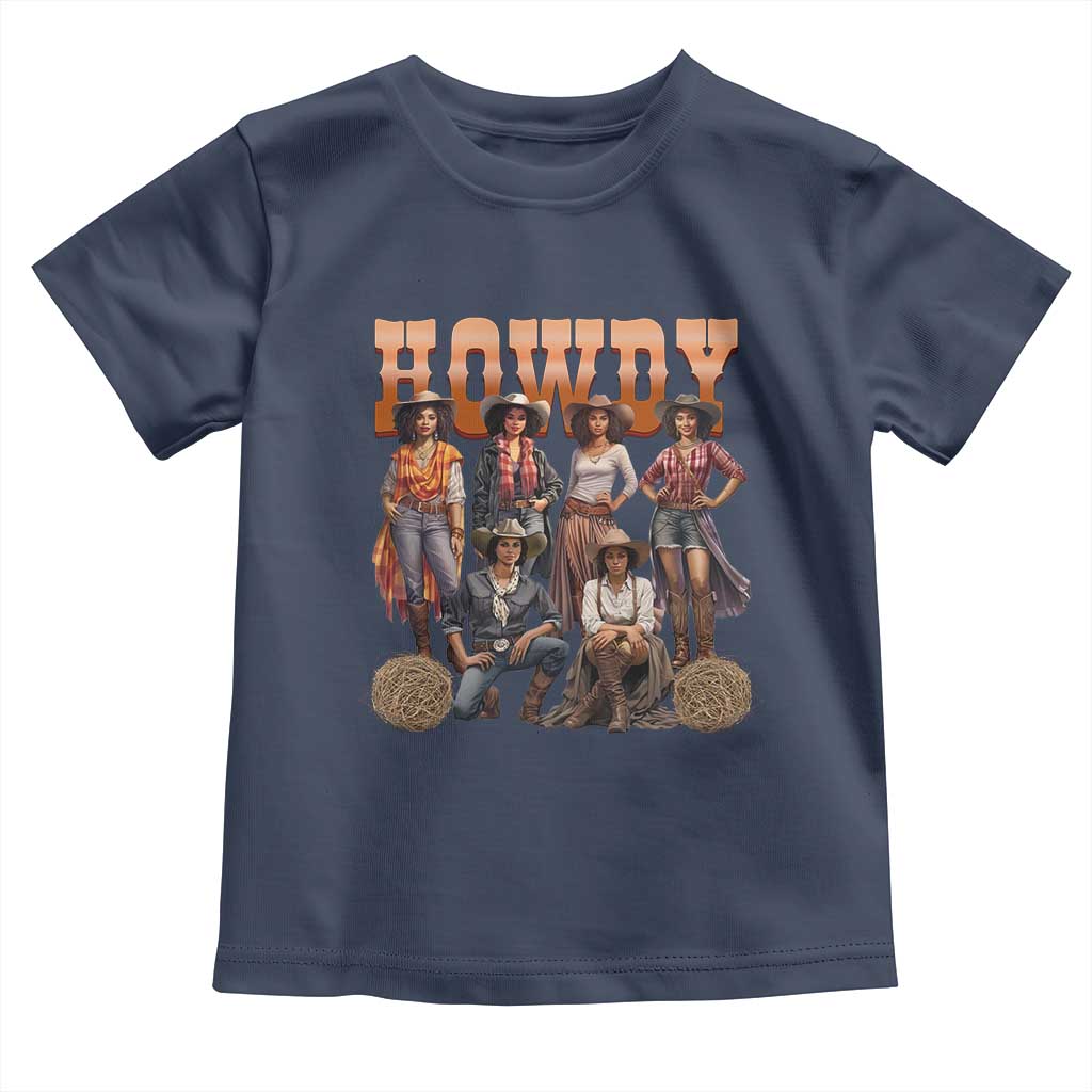 Howdy Melanin Cowgirl Toddler T Shirt Black History Western Rodeo Texas
