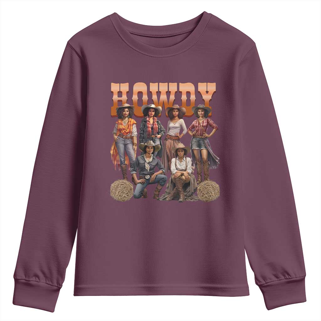 Howdy Melanin Cowgirl Youth Sweatshirt Black History Western Rodeo Texas