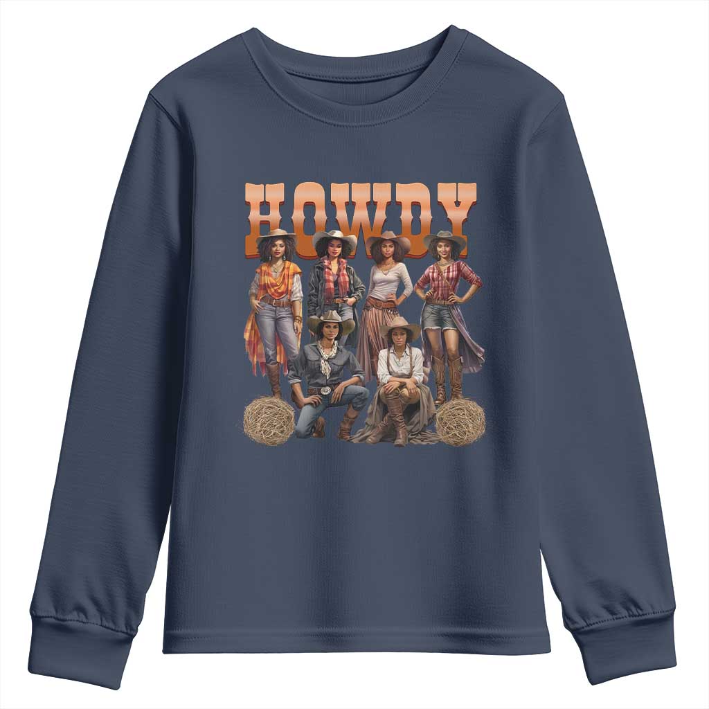 Howdy Melanin Cowgirl Youth Sweatshirt Black History Western Rodeo Texas