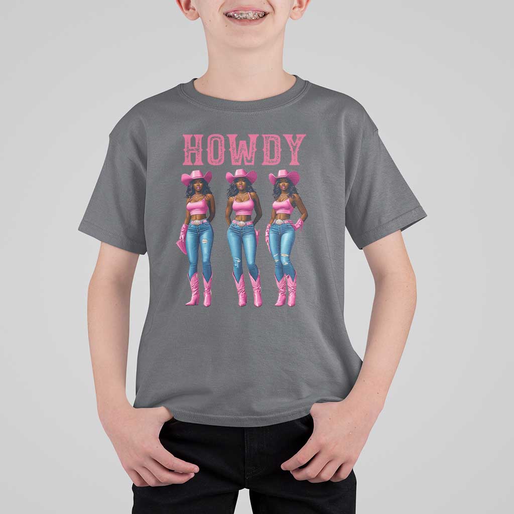 Howdy Melanin Cowgirl T Shirt For Kid Howdy Melanin Black Women Western Rodeo Black Cowgirls