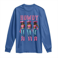 Howdy Melanin Cowgirl Long Sleeve Shirt Howdy Melanin Black Women Western Rodeo Black Cowgirls