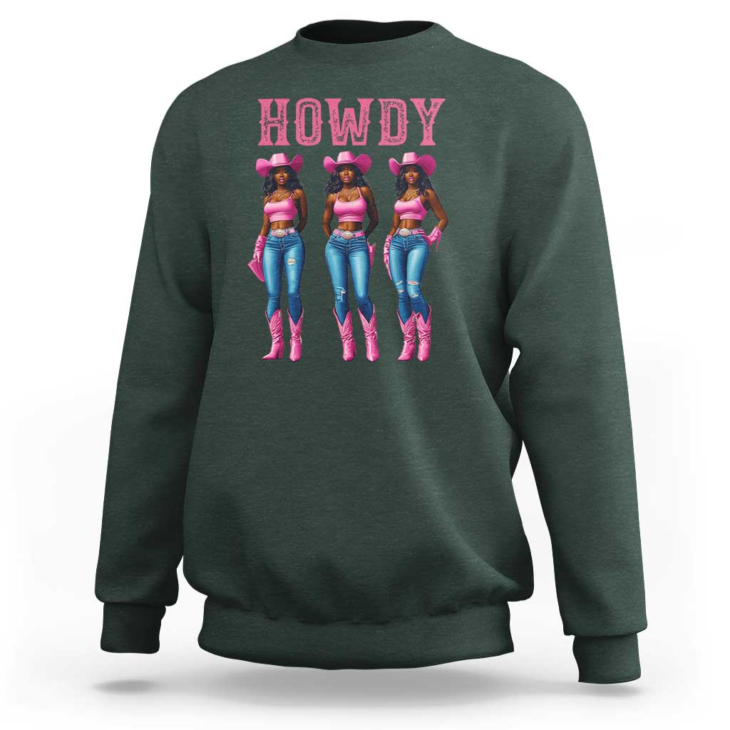 Howdy Melanin Cowgirl Sweatshirt Howdy Melanin Black Women Western Rodeo Black Cowgirls