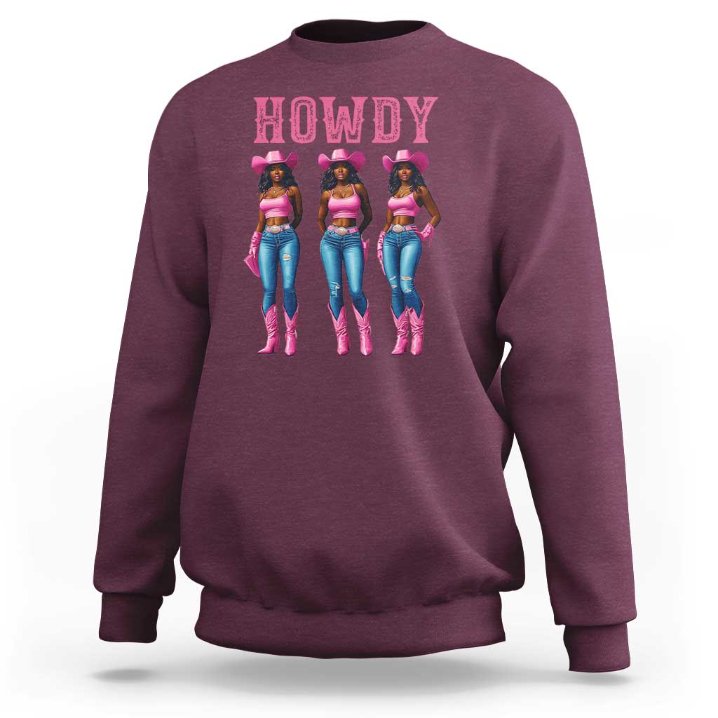 Howdy Melanin Cowgirl Sweatshirt Howdy Melanin Black Women Western Rodeo Black Cowgirls