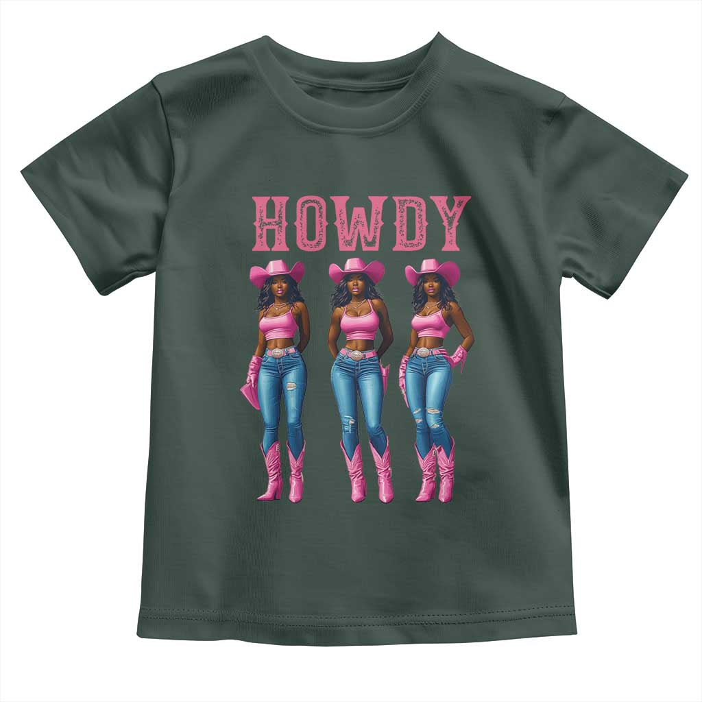 Howdy Melanin Cowgirl Toddler T Shirt Howdy Melanin Black Women Western Rodeo Black Cowgirls