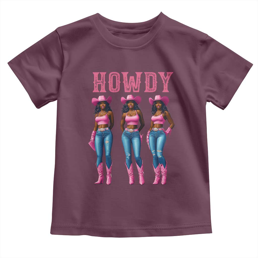 Howdy Melanin Cowgirl Toddler T Shirt Howdy Melanin Black Women Western Rodeo Black Cowgirls