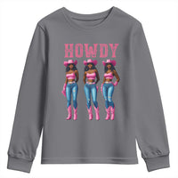Howdy Melanin Cowgirl Youth Sweatshirt Howdy Melanin Black Women Western Rodeo Black Cowgirls