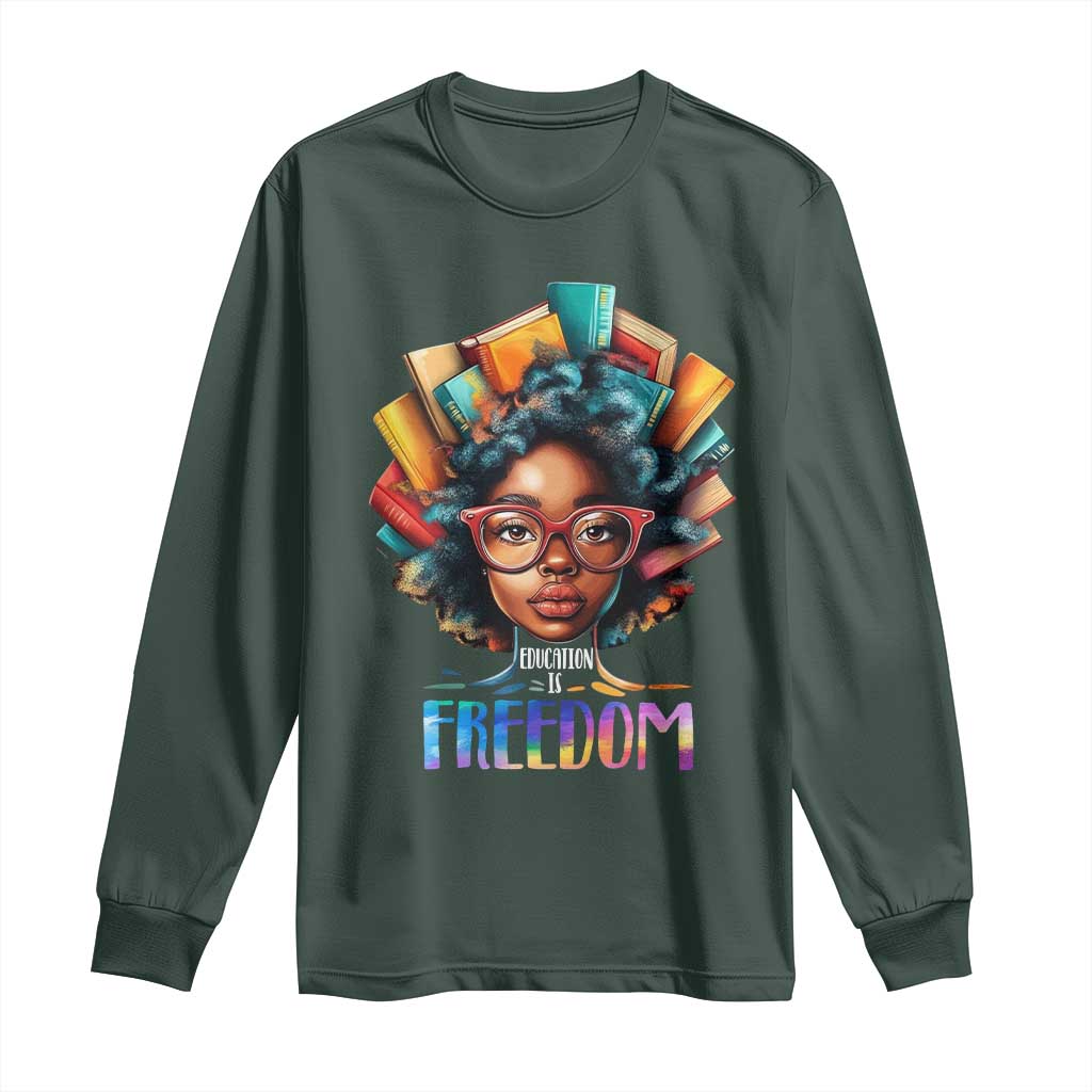 Black History Education Is Freedom Long Sleeve Shirt Black Teacher Books
