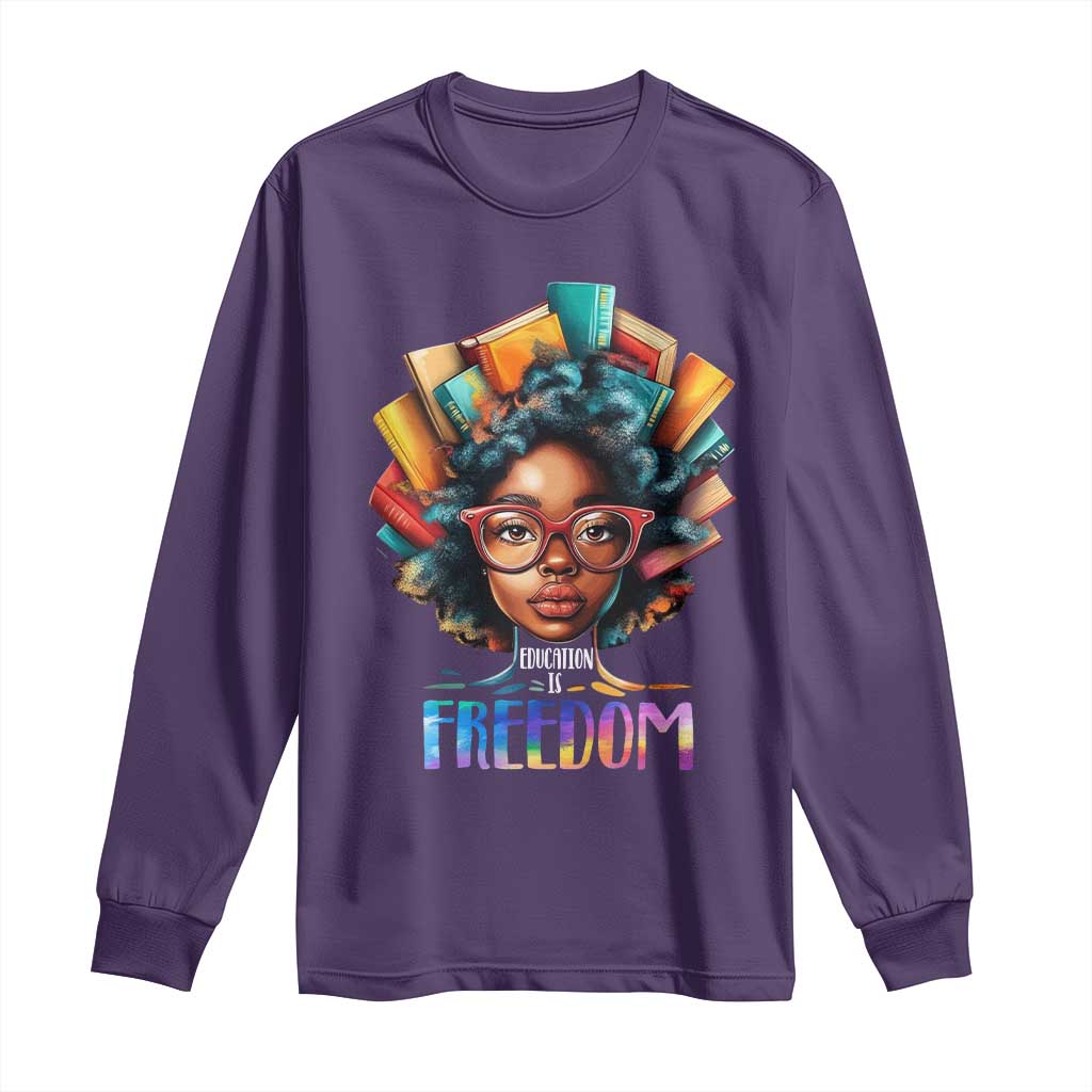 Black History Education Is Freedom Long Sleeve Shirt Black Teacher Books