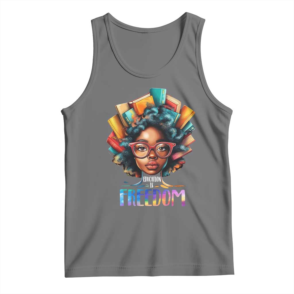 Black History Education Is Freedom Tank Top Black Teacher Books