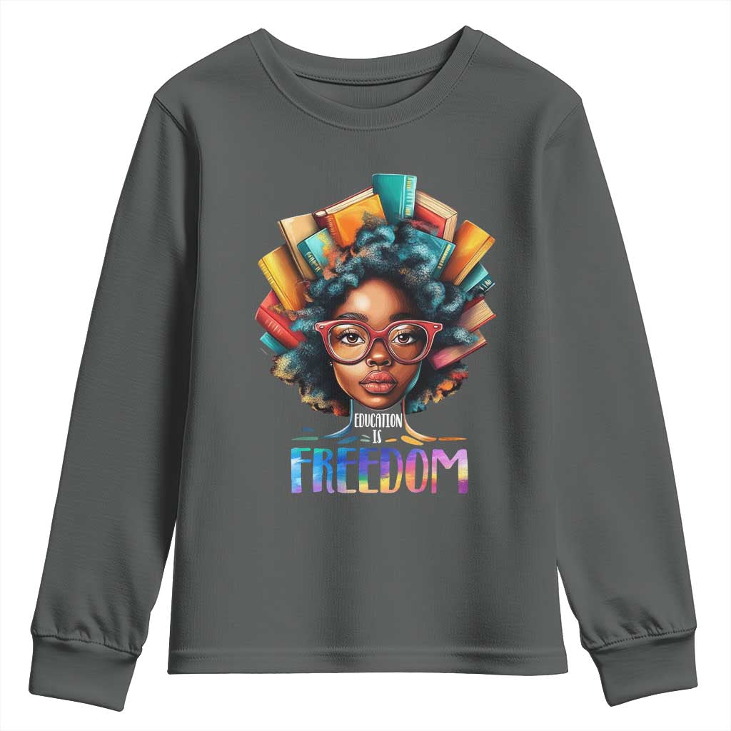 Black History Education Is Freedom Youth Sweatshirt Black Teacher Books
