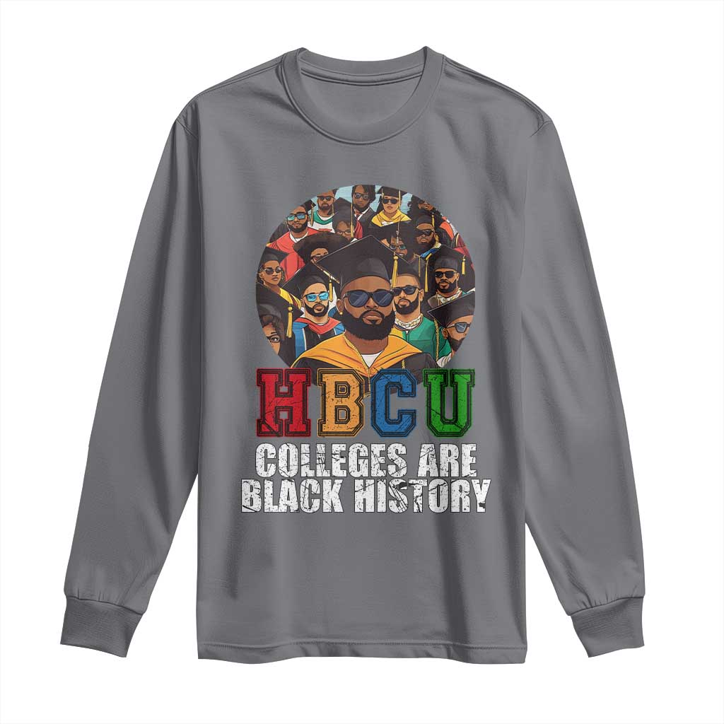HBCU Colleges Are Black History Long Sleeve Shirt African Education