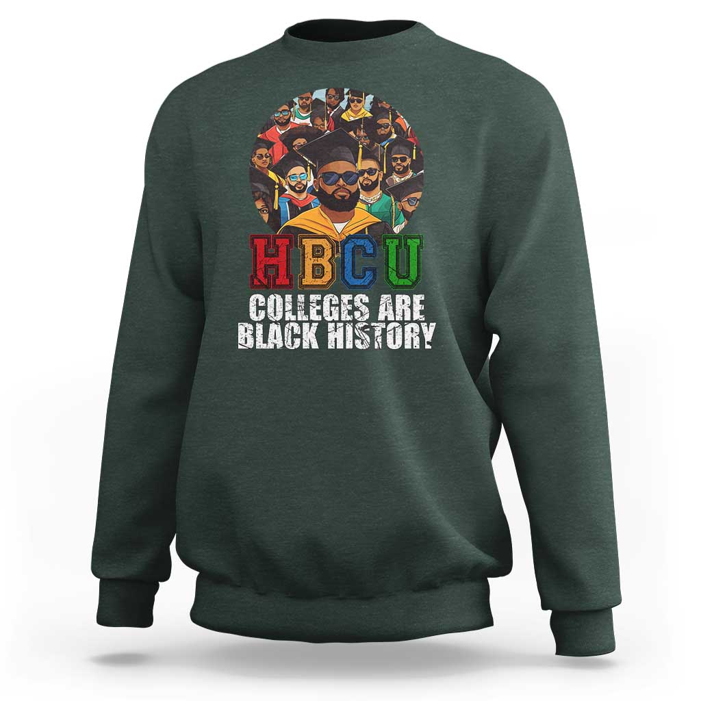 HBCU Colleges Are Black History Sweatshirt African Education