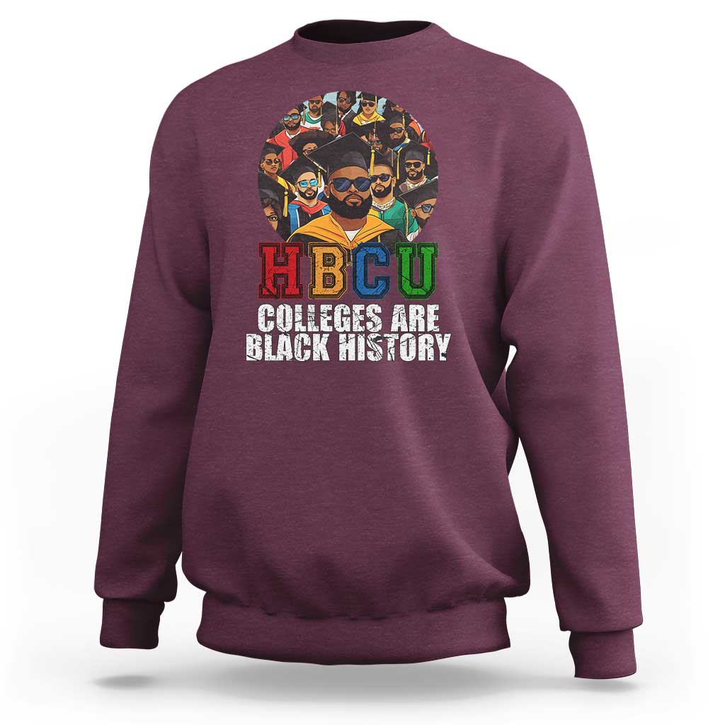 HBCU Colleges Are Black History Sweatshirt African Education