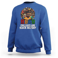 HBCU Colleges Are Black History Sweatshirt African Education