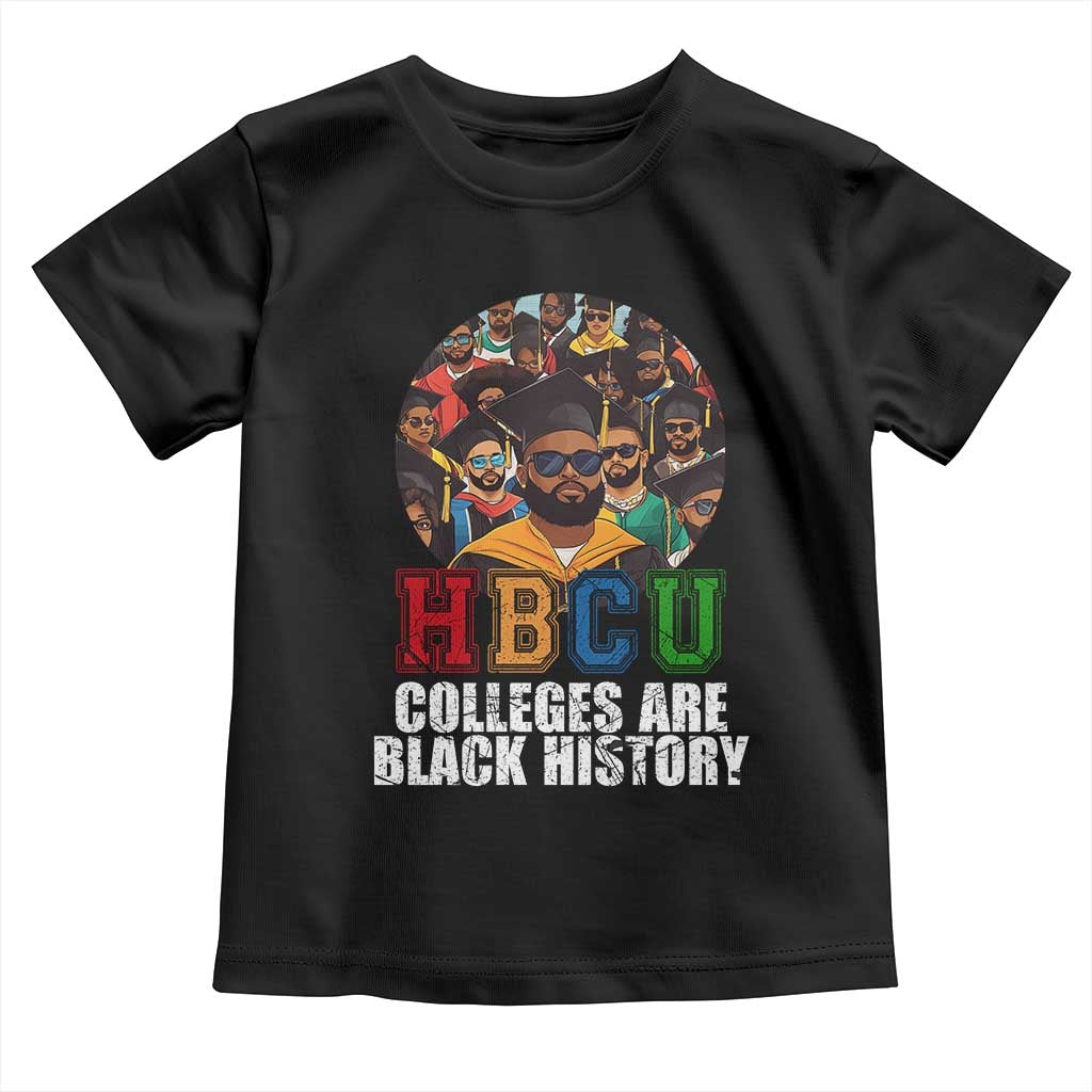 HBCU Colleges Are Black History Toddler T Shirt African Education