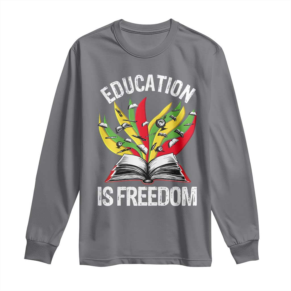 Education Is Freedom Long Sleeve Shirt Teaching Black History Month Books