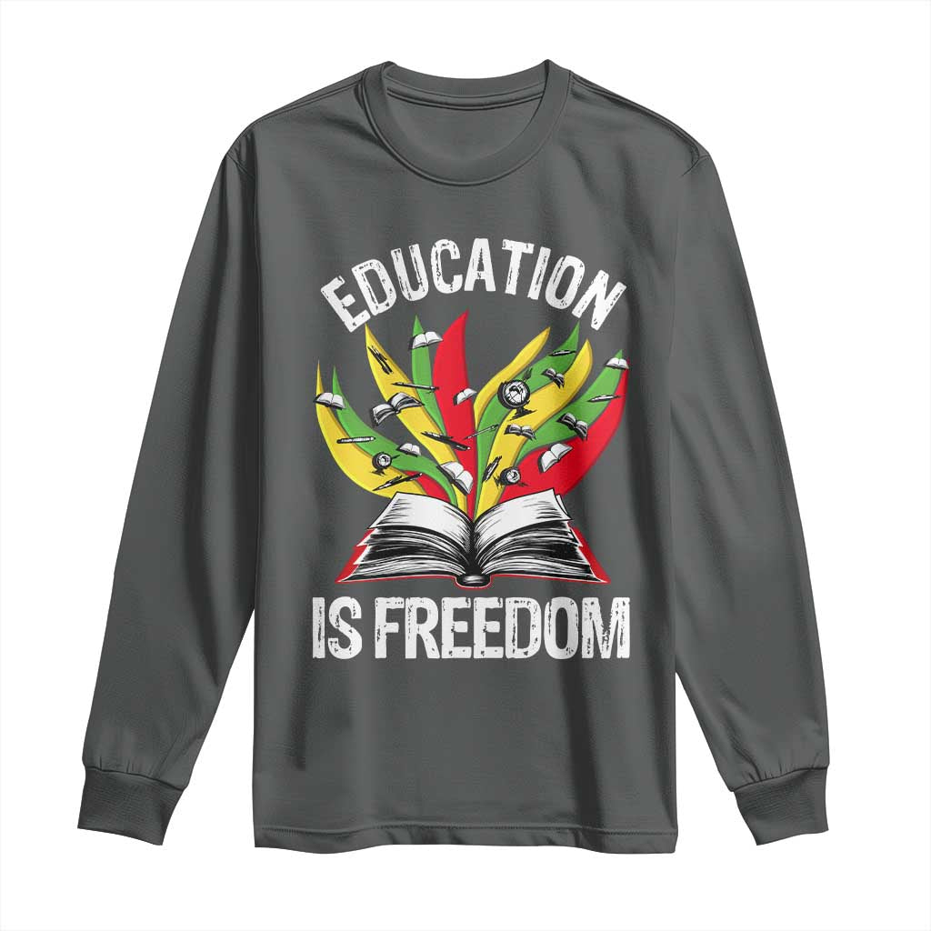 Education Is Freedom Long Sleeve Shirt Teaching Black History Month Books