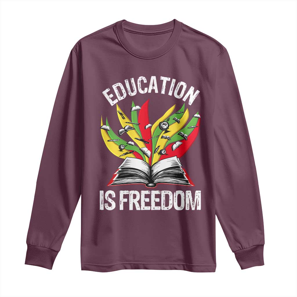 Education Is Freedom Long Sleeve Shirt Teaching Black History Month Books