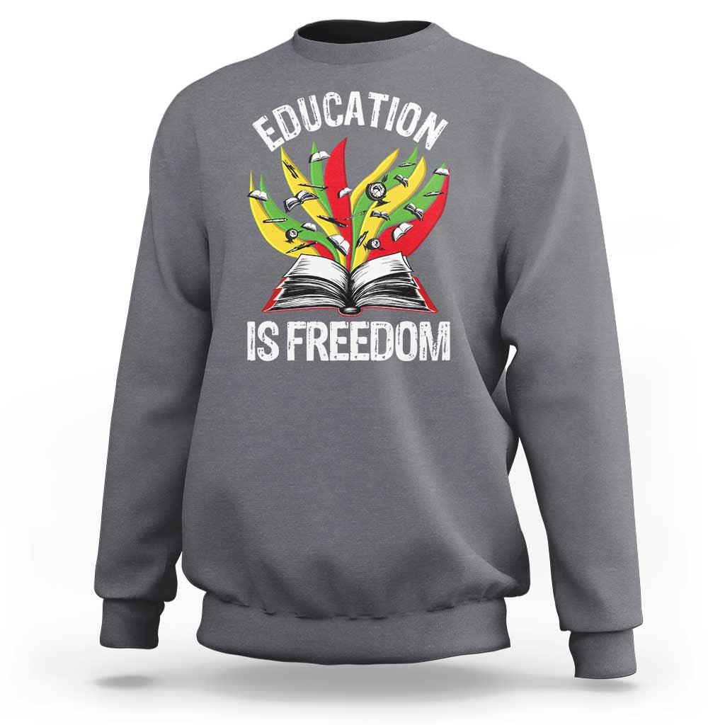 Education Is Freedom Sweatshirt Teaching Black History Month Books
