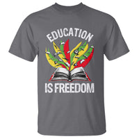 Education Is Freedom T Shirt Teaching Black History Month Books
