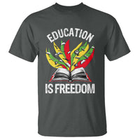 Education Is Freedom T Shirt Teaching Black History Month Books