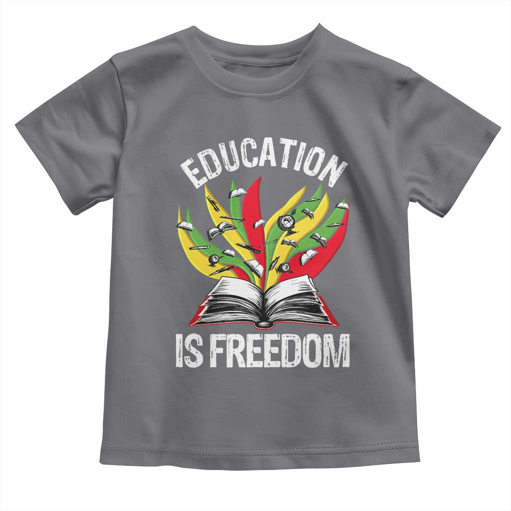 Education Is Freedom Toddler T Shirt Teaching Black History Month Books