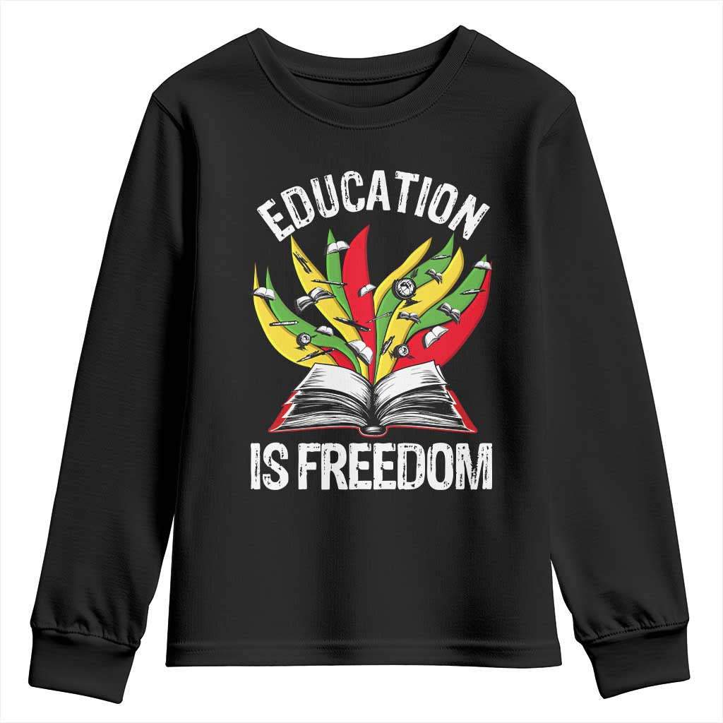 Education Is Freedom Youth Sweatshirt Teaching Black History Month Books