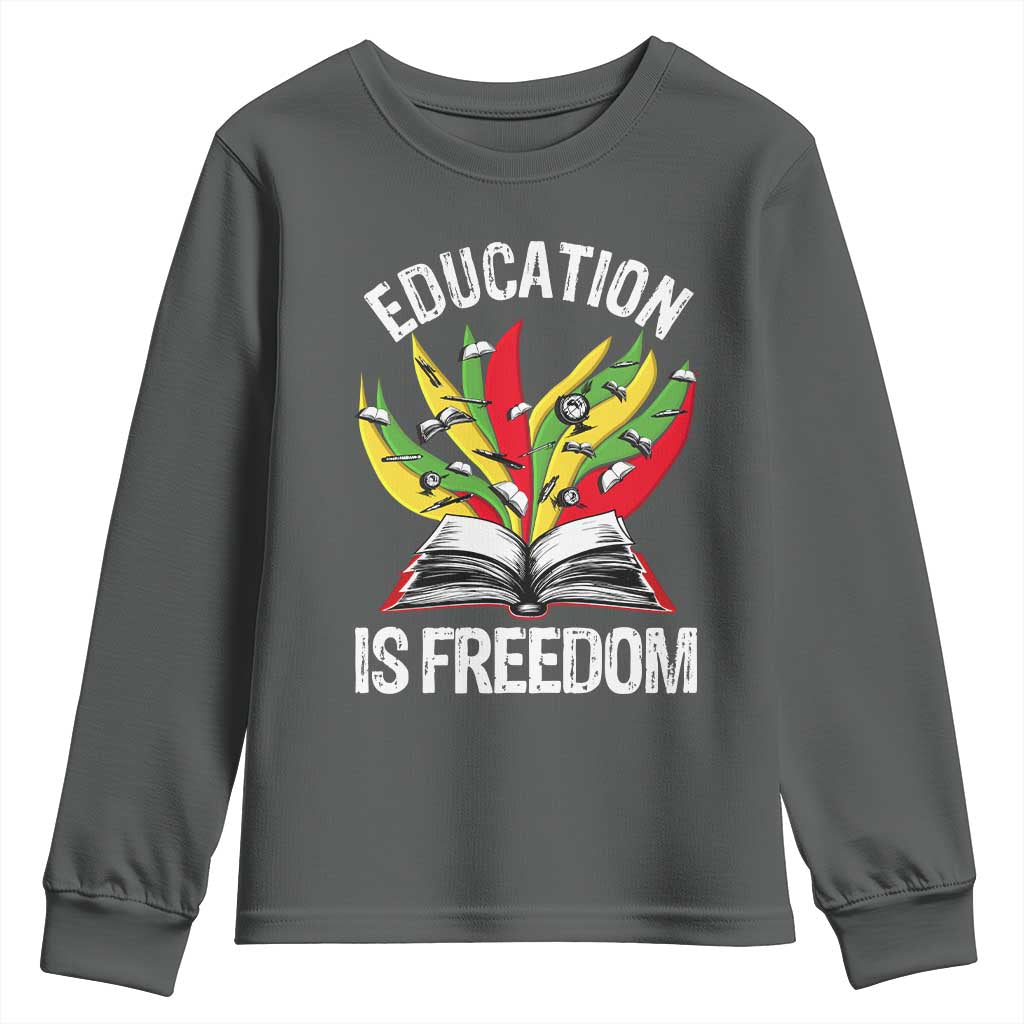 Education Is Freedom Youth Sweatshirt Teaching Black History Month Books