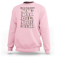 ABCs of Black History Month Sweatshirt Black Excellence Pride