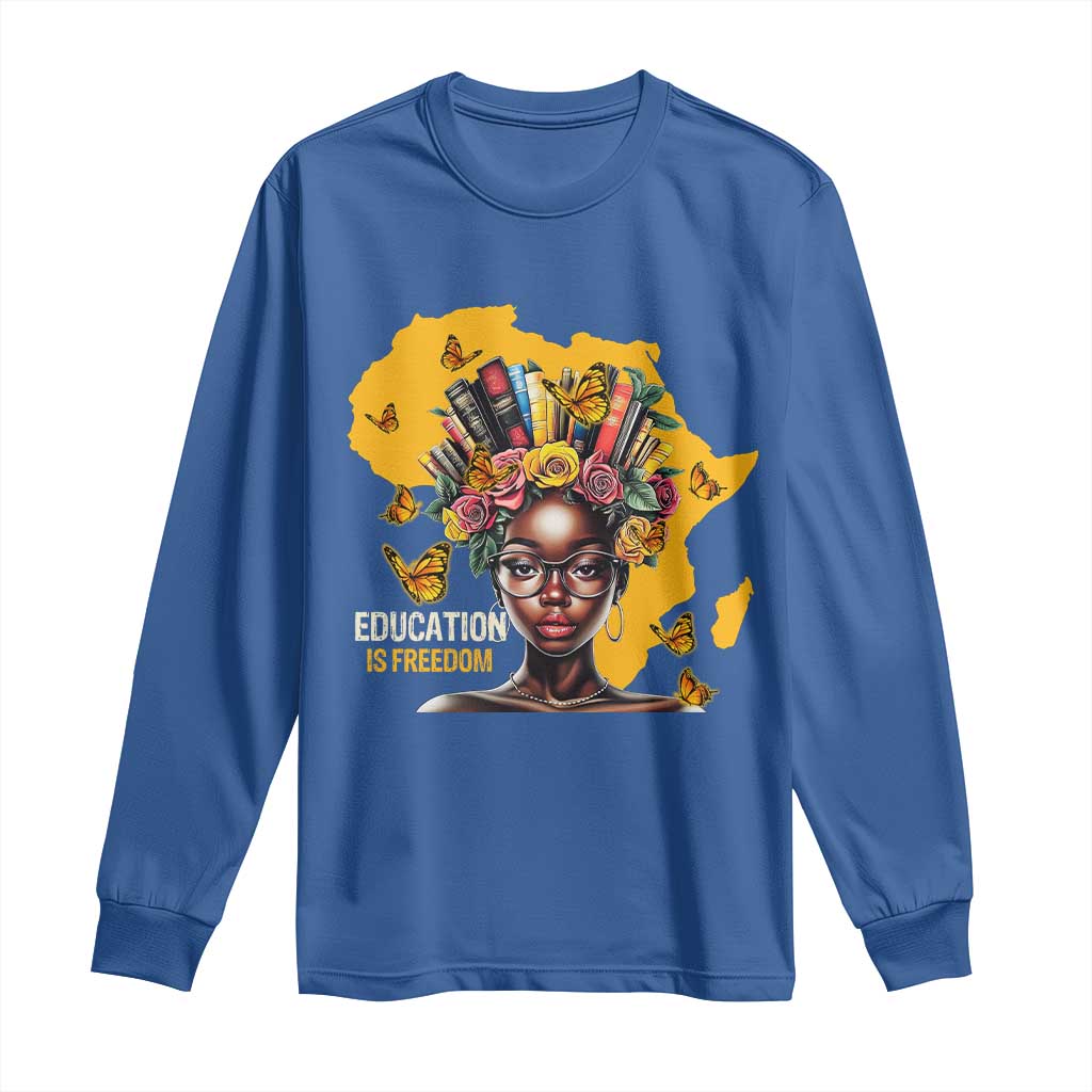 Education Is Freedom Long Sleeve Shirt Black Teacher Books Black History Month