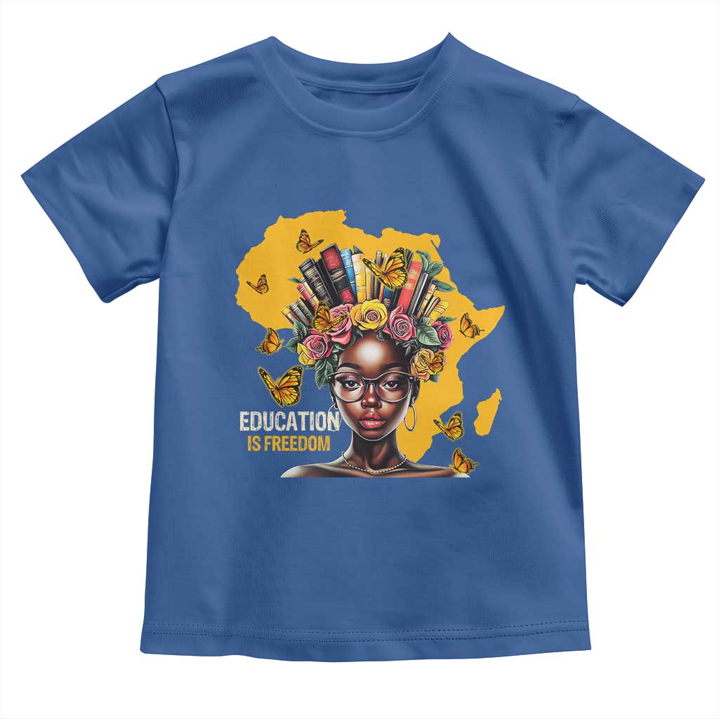 Education Is Freedom Toddler T Shirt Black Teacher Books Black History Month