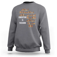 Black History Education Is Freedom Sweatshirt African Roots Africa Map