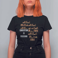 Black History Education Is Freedom T Shirt For Women African Roots Africa Map