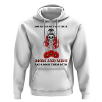 Funny Floral Skeleton Mom Hoodie God Gifted Me Two Titles Mom And Mimi Messy Bun Mother's Day