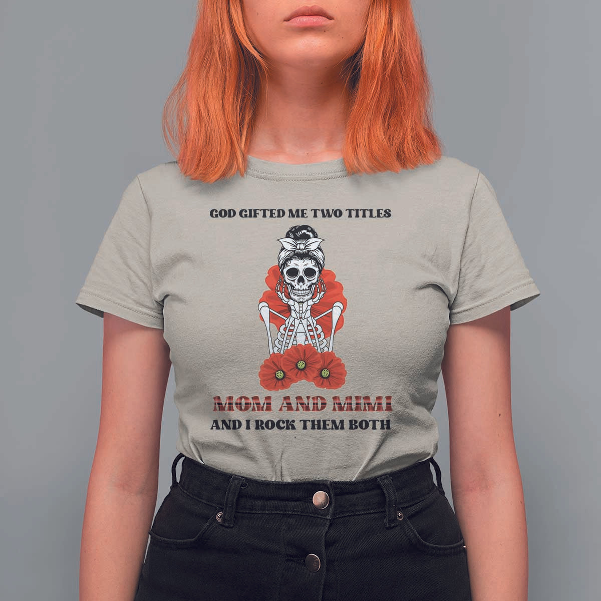 Funny Floral Skeleton Mom T Shirt For Women God Gifted Me Two Titles Mom And Mimi Messy Bun Mother's Day