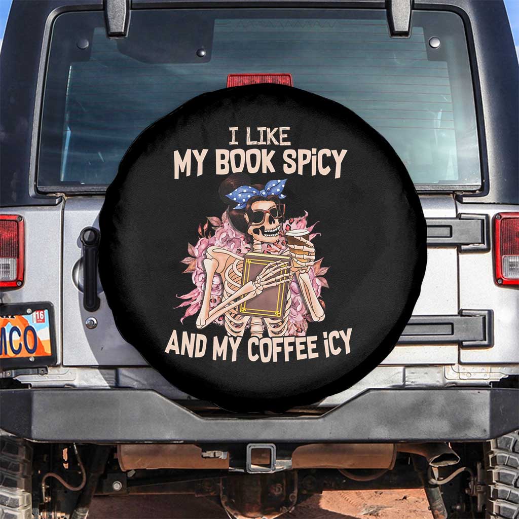 Reading Skeleton Spare Tire Cover I Like My Books Spicy And My Coffee Icy Book and Coffee Lovers