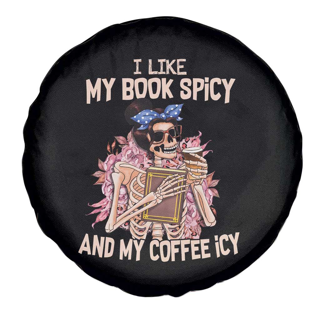 Reading Skeleton Spare Tire Cover I Like My Books Spicy And My Coffee Icy Book and Coffee Lovers