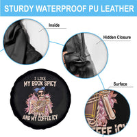 Reading Skeleton Spare Tire Cover I Like My Books Spicy And My Coffee Icy Book and Coffee Lovers