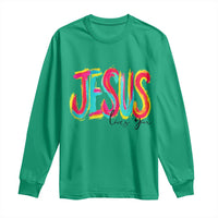 Jesus Loves You Colorful Brush Stroke Christian Long Sleeve Shirt Faith Inspirational Religious Gift for Believers