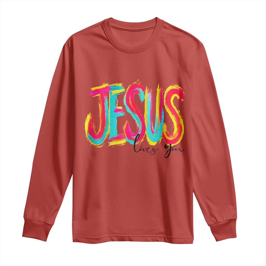 Jesus Loves You Colorful Brush Stroke Christian Long Sleeve Shirt Faith Inspirational Religious Gift for Believers