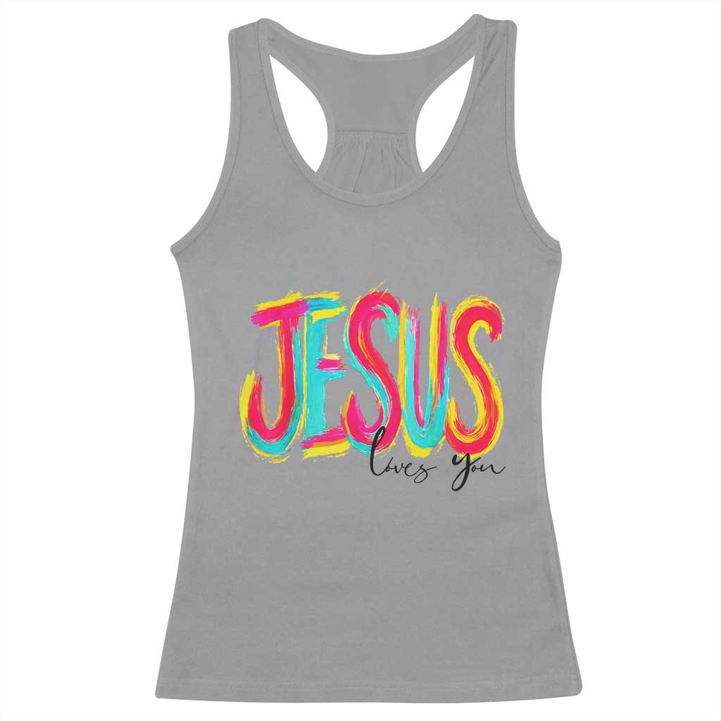 Jesus Loves You Colorful Brush Stroke Christian Racerback Tank Top Faith Inspirational Religious Gift for Believers
