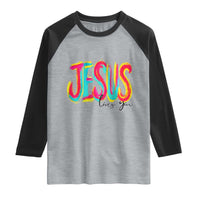 Jesus Loves You Colorful Brush Stroke Christian Raglan Shirt Faith Inspirational Religious Gift for Believers