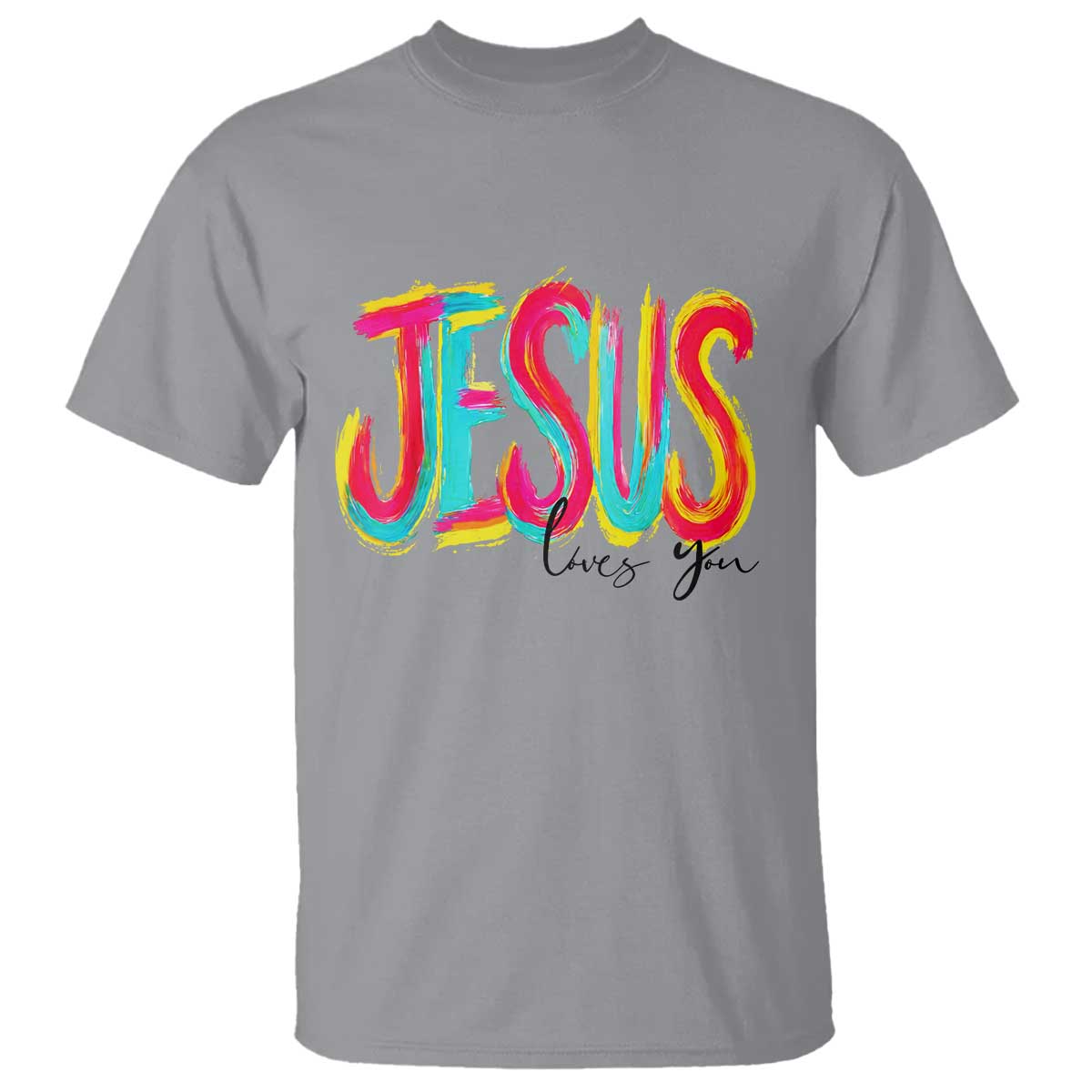 Jesus Loves You Colorful Brush Stroke Christian T Shirt Faith Inspirational Religious Gift for Believers