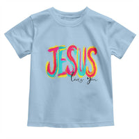 Jesus Loves You Colorful Brush Stroke Christian Toddler T Shirt Faith Inspirational Religious Gift for Believers