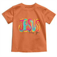 Jesus Loves You Colorful Brush Stroke Christian Toddler T Shirt Faith Inspirational Religious Gift for Believers
