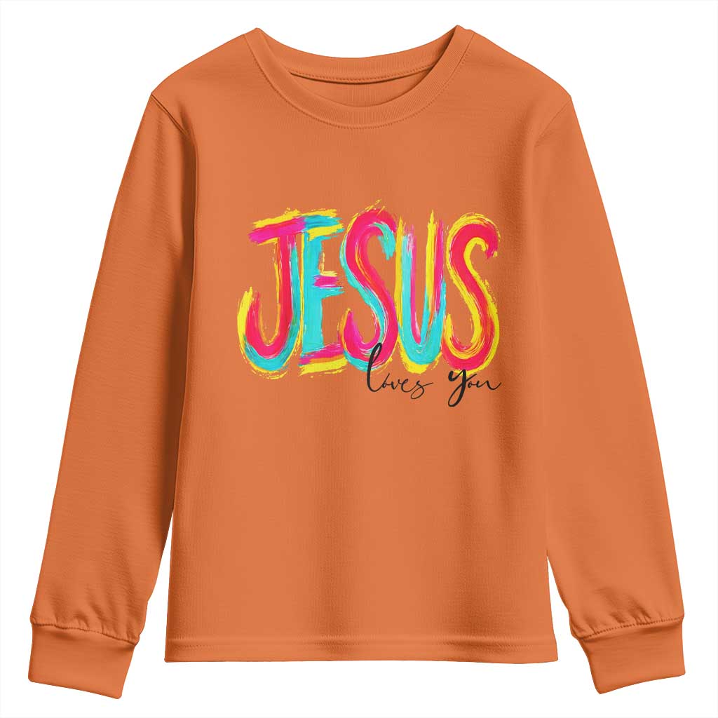 Jesus Loves You Colorful Brush Stroke Christian Youth Sweatshirt Faith Inspirational Religious Gift for Believers