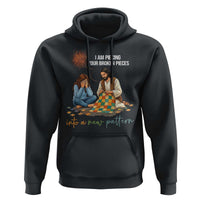 I Am Piecing Your Broken Pieces Christian Healing Hoodie Jesus Comfort Faith Restoration Inspirational Gift