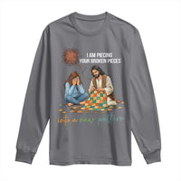 I Am Piecing Your Broken Pieces Christian Healing Long Sleeve Shirt Jesus Comfort Faith Restoration Inspirational Gift