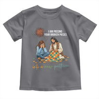 I Am Piecing Your Broken Pieces Christian Healing Toddler T Shirt Jesus Comfort Faith Restoration Inspirational Gift